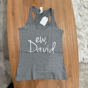 "Ew, David" Schitt's Creek racerback tank top